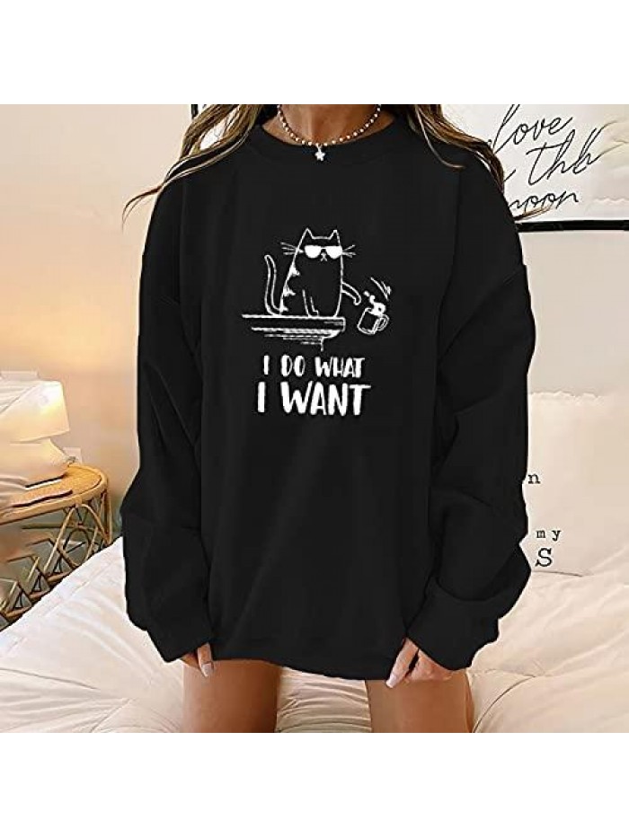 Women's Casual Crewneck Sweatshirts Long Sleeve Cat & I DO WHAT I WANT Letter Print Pullover Blouse Graphic Tops 